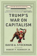 Trump's War on Capitalism