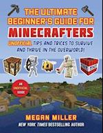 Ultimate Beginner's Guide for Minecrafters