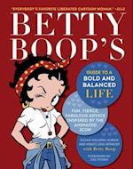 Betty Boop's Guide to a Bold and Balanced Life