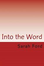 Into the Word