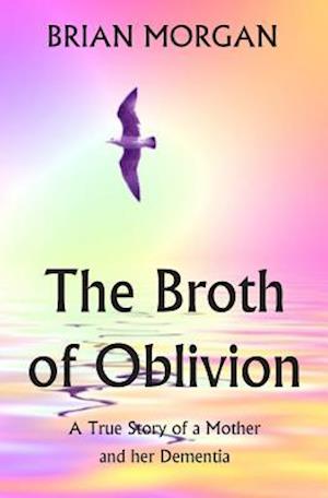 The Broth of Oblivion