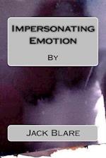 Impersonating Emotion