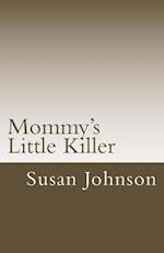 Mommy's Little Killer