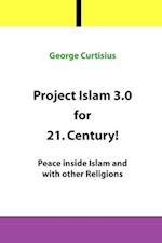 Project Islam 3.0 for 21. Century!