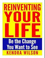 Reinventing Your Life