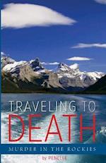 Traveling to Death