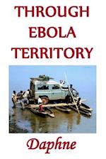 Through Ebola Territory