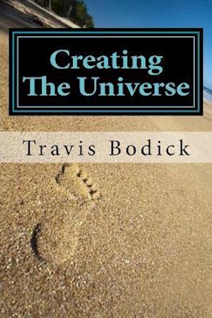 Creating the Universe