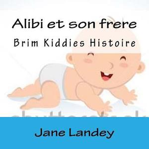 Alibi Et Son Frere