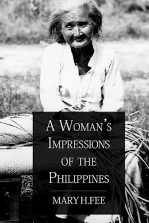 A Woman's Impressions of the Philippines