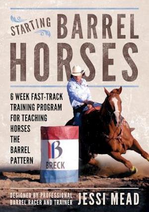 Starting Barrel Horses