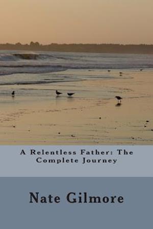 A Relentless Father