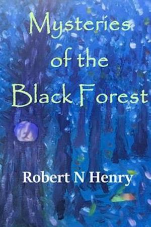 Mysteries of the Black Forest