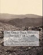 The Gold Hill Mining District of Utah