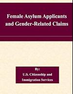 Female Asylum Applicants and Gender-Related Claims