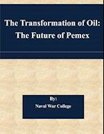 The Transformation of Oil