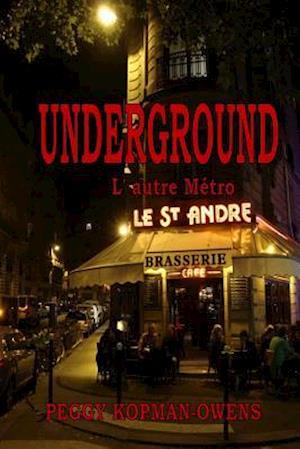 Underground, L' Autre M