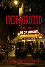 Underground, L' Autre M