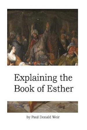 Explaining the Book of Esther