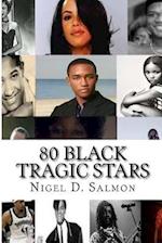 80 Black Tragic Stars
