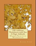 100 Addition Worksheets with Two 5-Digit Addends