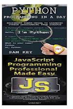 Python Programming in a Day & JavaScript Professional Programming Made Easy
