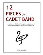 12 Pieces for Cadet Band