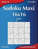 Sudoku Maxi 16x16 - Facile - Volume 30 - 276 Grilles