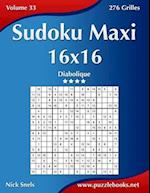 Sudoku Maxi 16x16 - Diabolique - Volume 33 - 276 Grilles