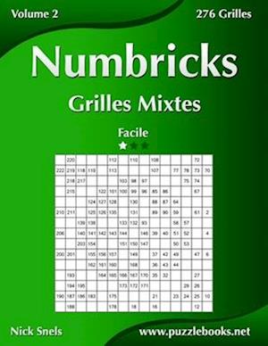 Numbricks Grilles Mixtes - Facile - Volume 2 - 276 Grilles