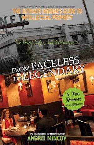 From Faceless to Legendary for Bars, Cafes & Restaurants