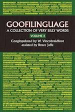 Goofilinguage Volume 2 - A Collection of Verry Silly Words