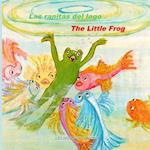 Las Ranitas del Lago - The Little Frog