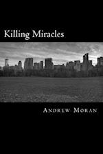 Killing Miracles