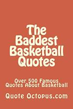 The Baddest Basketball Quotes