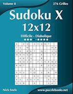 Sudoku X 12x12 - Difficile a Diabolique - Volume 8 - 276 Grilles