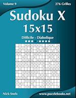 Sudoku X 15x15 - Difficile a Diabolique - Volume 9 - 276 Grilles