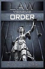 Law Versus Order
