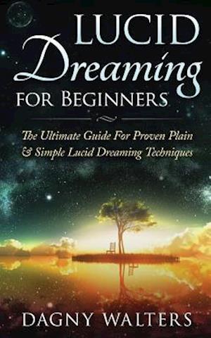 Lucid Dreaming for Beginners