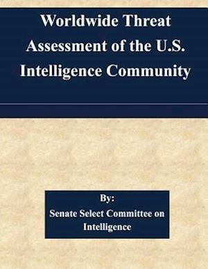 Worldwide Threat Assessment of the U.S. Intelligence Community