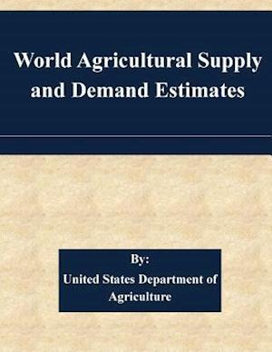 World Agricultural Supply and Demand Estimates