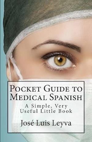 Pocket Guide to Medical Spanish