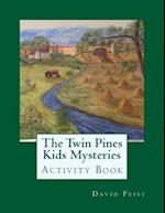The Twin Pines Kids Mysteries Activity Book