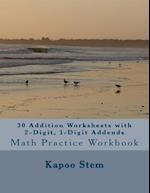 30 Addition Worksheets with 2-Digit, 1-Digit Addends