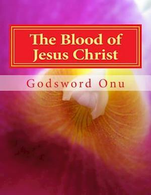 The Blood of Jesus Christ