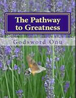 The Pathway to Greatness