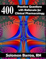 400 Practice Questions with Rationale for Clinical Pharmacology