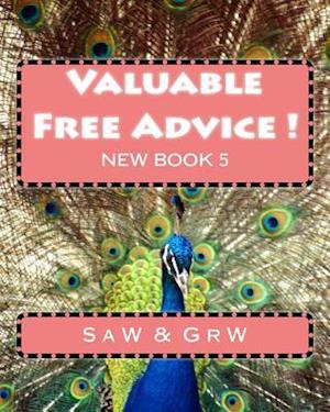 Valuable FREE Advice ! ( NEW BOOK 5 )