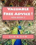 Valuable FREE Advice ! ( NEW BOOK 5 )