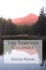 The Thirteen Colonies